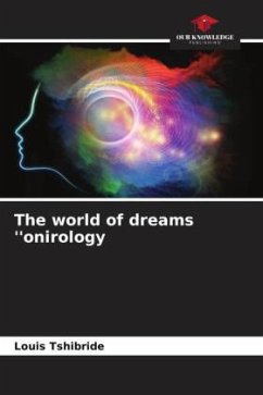 The world of dreams ''onirology - Tshibride, Louis