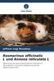 Rosmarinus officinalis L und Annona reticulata L