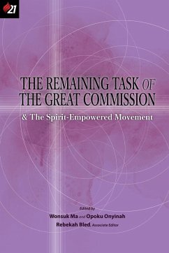 The Remaining Task of the Great Commission & the Spirit-Empowered Movement