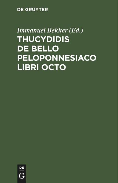 Thucydidis De Bello Peloponnesiaco Libri Octo Thucydidis De Bello Peloponnesiaco Libri Octo