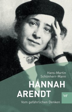 Hannah Arendt - Schönherr-Mann, Hans-Martin