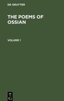 The Poems of Ossian. Volume 1