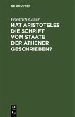 Hat Aristoteles die Schrift vom Staate der Athener geschrieben?