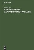 Handbuch des Dampflokomotivbaues
