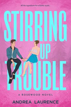 Cover Stirring Up Trouble (Rosewood, #3) (eBook, ePUB)
