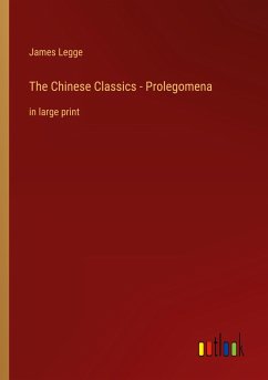 The Chinese Classics - Prolegomena - Legge, James