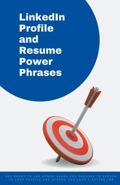 LinkedIn Profile and Resume Power Phrases - Symonds, Amanda