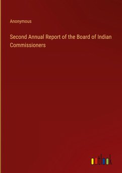 Second Annual Report of the Board of Indian Commissioners - Anonymous
