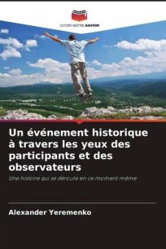 Un événement historique à travers les yeux des participants et des observateurs - Yeremenko, Alexander