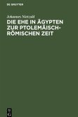 Die Ehe in Ägypten zur ptolemäisch-römischen Zeit