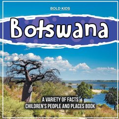 Botswana A Variety Of Facts Children's People And Places Book - Kids, Bold