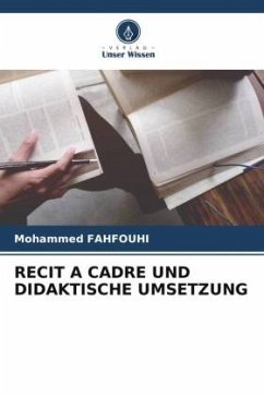 RECIT A CADRE UND DIDAKTISCHE UMSETZUNG - FAHFOUHI, Mohammed