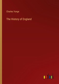 The History of England - Yonge, Charles