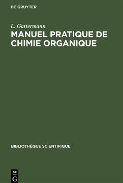 Manuel pratique de chimie organique - Gattermann, L.