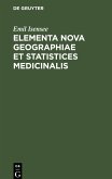 Elementa Nova Geographiae et Statistices Medicinalis