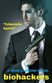 Cybernetic Agents (Biohackers, #1) (eBook, ePUB)