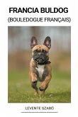 Francia Buldog (Bouledogue Français) Francia Buldog (Bouledogue Français)