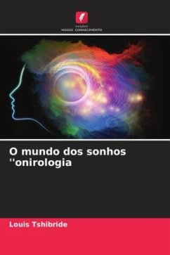 O mundo dos sonhos ''onirologia - Tshibride, Louis