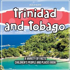 Trinidad and Tobago A Variety Of Facts Children's People And Places Book - Kids, Bold