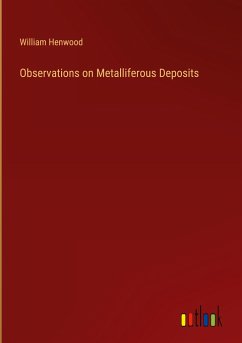 Observations on Metalliferous Deposits