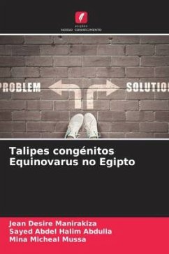 Talipes congénitos Equinovarus no Egipto - Manirakiza, Jean Desire;Abdulla, Sayed Abdel Halim;Mussa, Mina Micheal