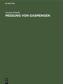 Messung von Gasmengen - Brandis, Joachim