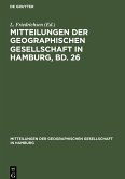 Mitteilungen der Geographischen Gesellschaft in Hamburg, Bd. 26