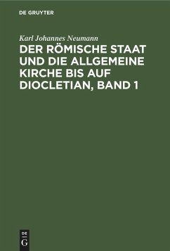 Cover Der römische Staat und die allgemeine Kirche bis auf Diocletian, Band 1