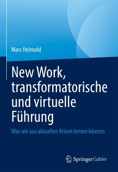 New Work, transformatorische und virtuelle Führung (eBook, PDF) - Helmold, Marc