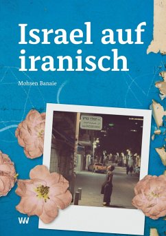 Israel auf iranisch - Banaie, Mohsen