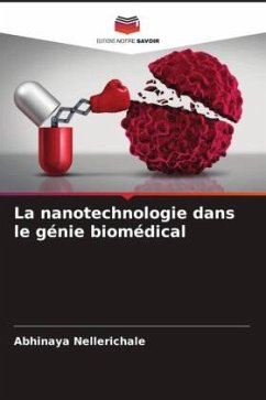 La nanotechnologie dans le génie biomédical - Nellerichale, Abhinaya