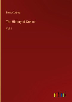 The History of Greece - Curtius, Ernst