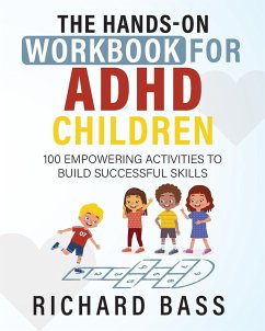 The Hands-On Workbook for ADHD Children - Bass, Richard