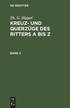 Cover Th. G. Hippel: Kreuz- und Querzüge des Ritters A bis Z. Band 2