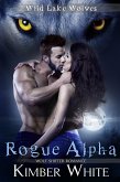 Rogue Alpha (Wild Lake Wolves, #1) (eBook, ePUB)