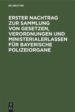 Cover Erster Nachtrag zur Sammlung von Gesetzen, Verordnungen und Ministerialerlassen für Bayerische Polizeiorgane