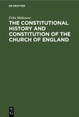 The Constitutional History and Constitution of the Church of England