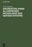 Grundzüge einer allgemeinen Pathologie des Gefäss-Systems