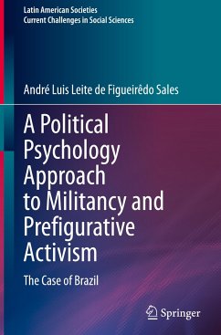 A Political Psychology Approach to Militancy and Prefigurative Activism - Sales, André Luis Leite de Figueirêdo