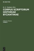 Corpus scriptorum historiae Byzantinae. Ioannis Zonarae Annales. Tomus 1