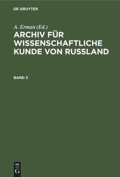 Cover Archiv für wissenschaftliche Kunde von Russland. Band 3