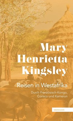 Reisen in Westafrika - Kingsley, Mary Henrietta