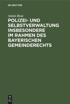 Cover Polizei- und Selbstverwaltung insbesondere im Rahmen des Bayerischen Gemeinderechts