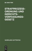 Strafprozeßordnung und Gerichtsverfassungsgesetz