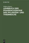 Lehrbuch der Pharmacognosie des Pflanzen- und Thierreichs