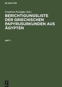 Berichtigungsliste der griechischen Papyrusurkunden aus Ägypten. Heft 1