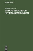 Strafgesetzbuch mit Erläuterungen