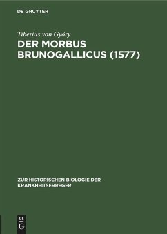 Der Morbus Brunogallicus (1577) - Györy, Tiberius von