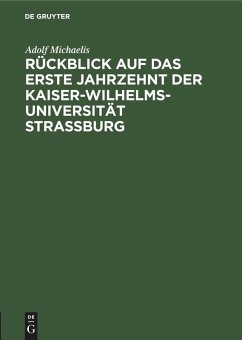 Cover Rückblick auf das erste Jahrzehnt der Kaiser-Wilhelms-Universität Strassburg