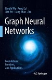 Graph Neural Networks: Foundations, Frontiers, and Applications